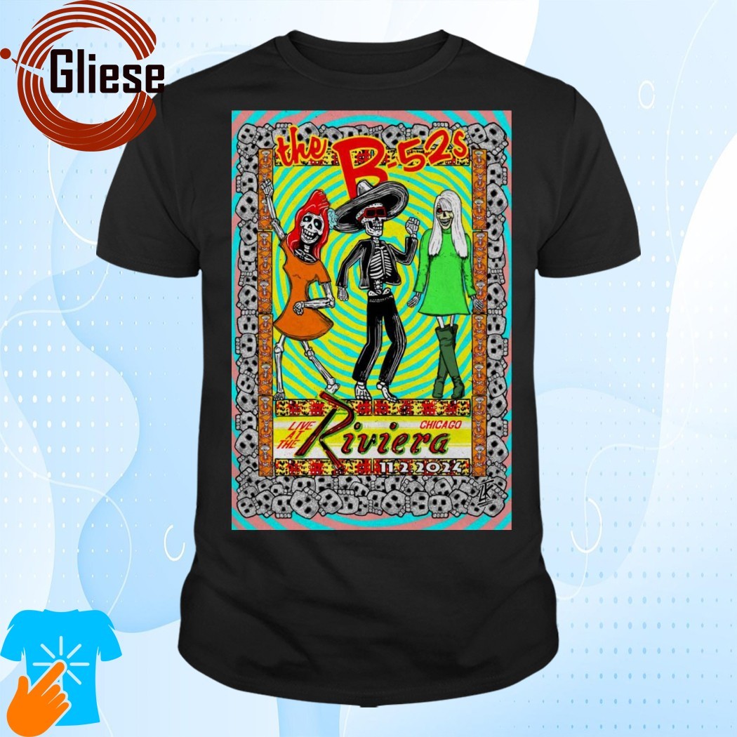 Official B-52s Tour 2024 Nov 02 Chicago Live At The Rivierg Poster Shirt