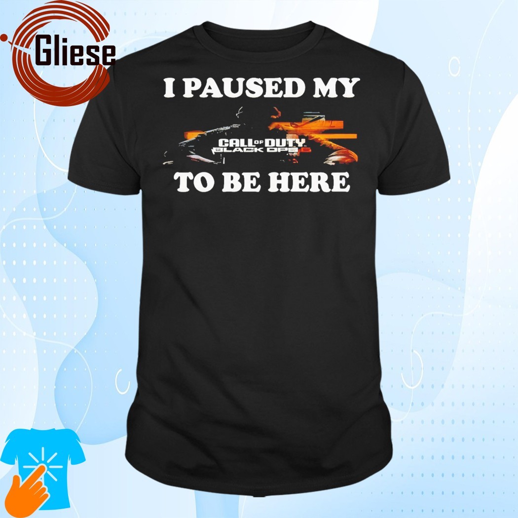 Official Joe Peeks I Paused My Call Of Duty Black Ops 6 To Be Here Shirt