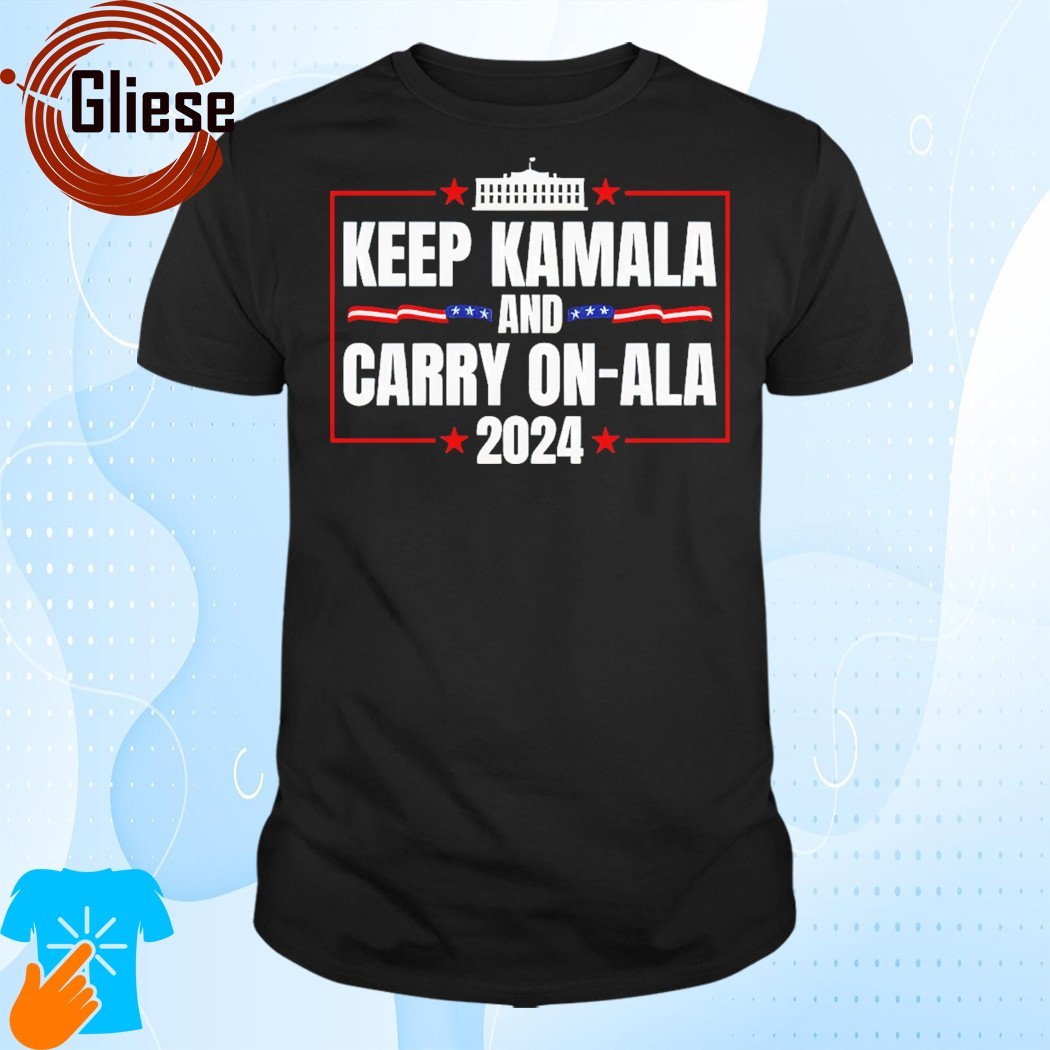 Official Keep-Kamala-and-Carry-On-Ala T-Shirt