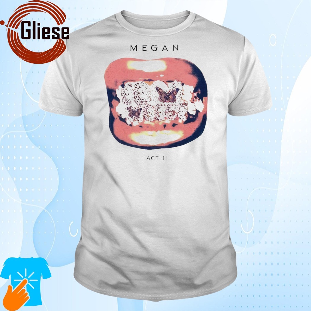 Official Megan Act Ii Grillz Shirt