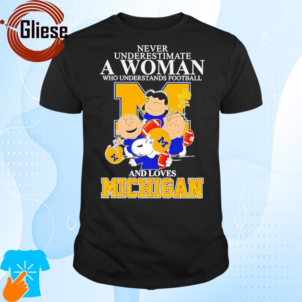 Official Peanuts love Michigan never underestimate a woman who understands Football Shirt