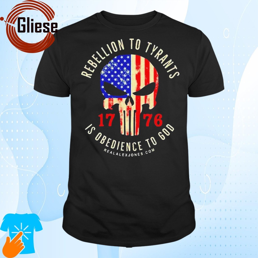 Official Rebellion to tyrants is obedience to god 1776 skull American flag Shirt