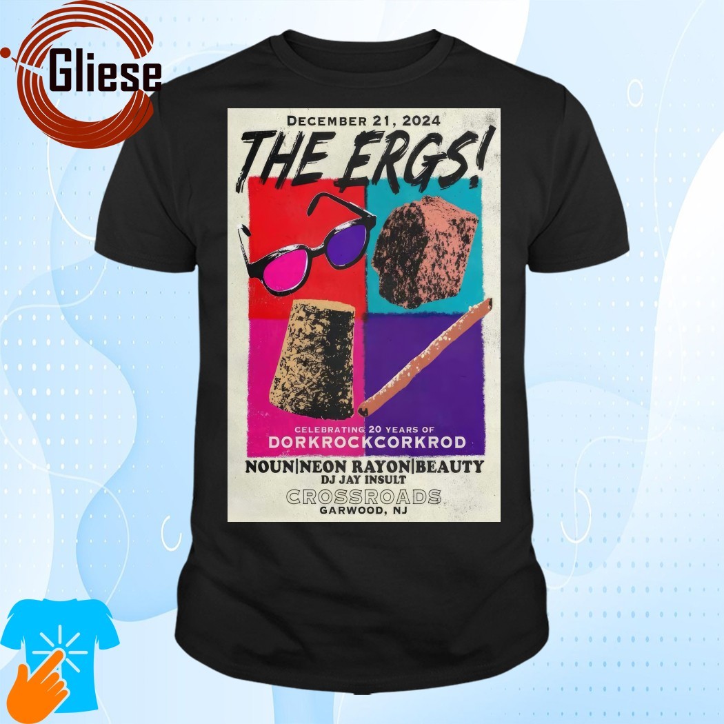 Official The Ergs! Crossroads Garwood, NJ Dec 21 2024 Tour Poster Shirt