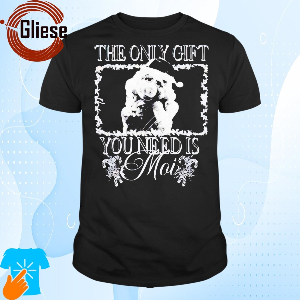 Official The Only Gift You Need Is Moi Christmas 2024 T-Shirt